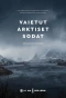 Poster for Vaietut arktiset sodat