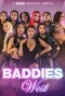 Poster for Baddies West