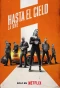 Poster for Hasta el cielo: La serie