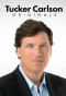 Poster for Tucker Carlson Originals