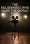Poster for The Billionaires Who Made Our World