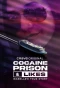 Poster for Cocaïne, Prison & Likes: La Vraie Histoire D'Isabelle