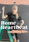 Poster for Home in a Heartbeat With Galey Alix
