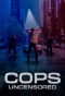 Poster for Cops Uncensored