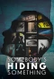 Poster for Somebody's Hiding Something
