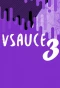 Poster for Vsauce3