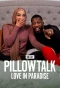 Poster for 90 Day Pillow Talk: Love in Paradise