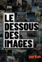 Poster for Le dessous des images