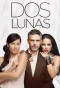 Poster for Dos Lunas