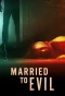 Poster for Married to Evil