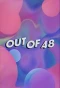 Poster for Out of 48