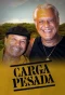 Poster for Carga Pesada