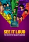 Poster for See It Loud: The History of Black Television