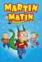 Poster for Martin Matin