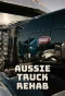 Poster for Aussie Truck Rehab
