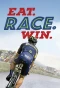 Poster for Eat. Race. Win.