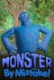 Poster for Monster by Mistake