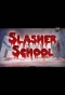 Poster for Slasher School