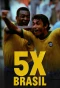 Poster for 5x Brasil