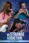 Poster for My Strange Addiction: Still Addicted?