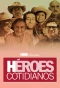 Poster for Héroes cotidianos