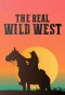 Poster for The Real Wild West