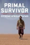 Poster for Primal Survivor Extreme African Safari
