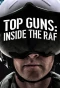 Poster for Top Guns: Inside the RAF