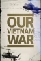 Poster for Our Vietnam War