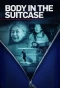Poster for Body in the Suitcase: The Murder of Deborah Chong