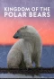 Poster for Kingdom of the Polar Bears