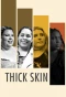 Poster for Thick Skin