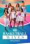 Poster for Basketball Wives: Orlando