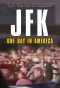 Poster for JFK: One Day in America