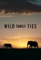 Poster for Wild Family Ties