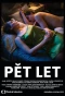 Poster for Pět let