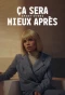 Poster for Ça sera (peut-être) mieux après