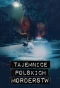Poster for Tajemnice polskich morderstw
