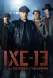 Poster for IXE-13