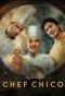 Poster for Replacing Chef Chico