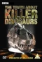 Poster for The Truth About Killer Dinosaurs