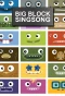 Poster for Big Block SingSong