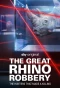 Poster for The Great Rhino Robbery
