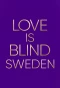Poster for Love is Blind: Sweden