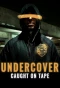 Poster for Undercover: Caught on Tape
