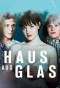 Poster for Haus aus Glas