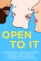 Poster for Open to It