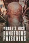 Poster for World's Most Dangerous Prisoners