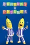 Poster for Bananas in Pyjamas