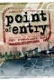 Poster for Point of Entry